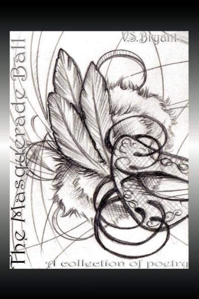 The Masquerade Ball: A collection of poetry