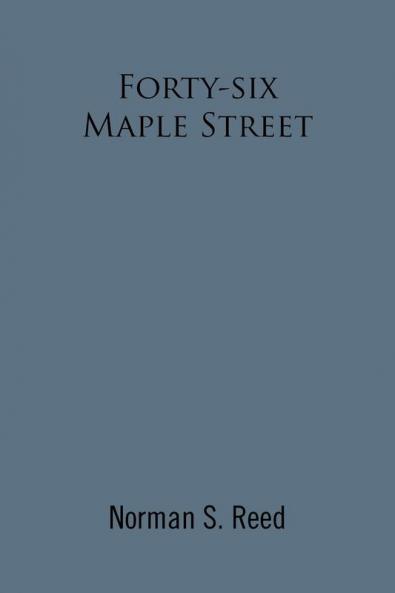 Forty-Six Maple Street