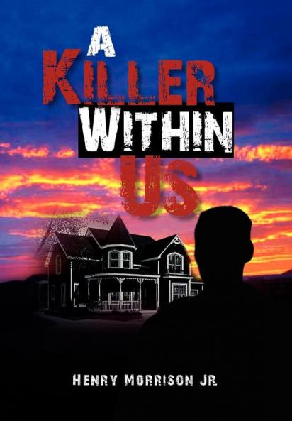 A Killer Within Us