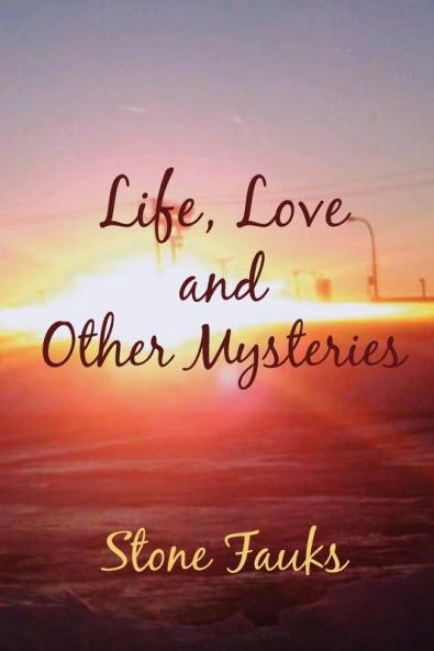 Life Love and Other Mysteries