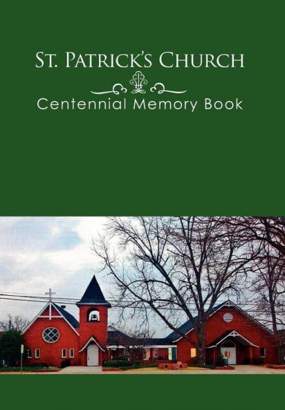 St. Patrick's Church Centennial Memory Book