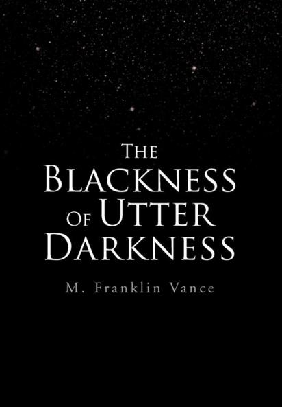 The Blackness Of Utter Darkness
