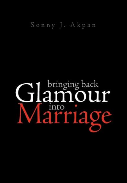 Bringing Back Glamour Into Marriage