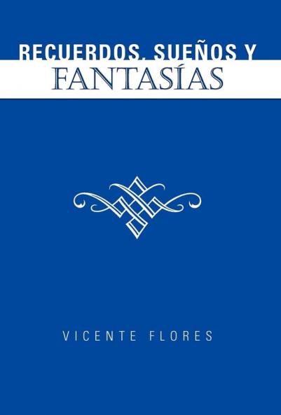 Recuerdos Suenos y Fantas as