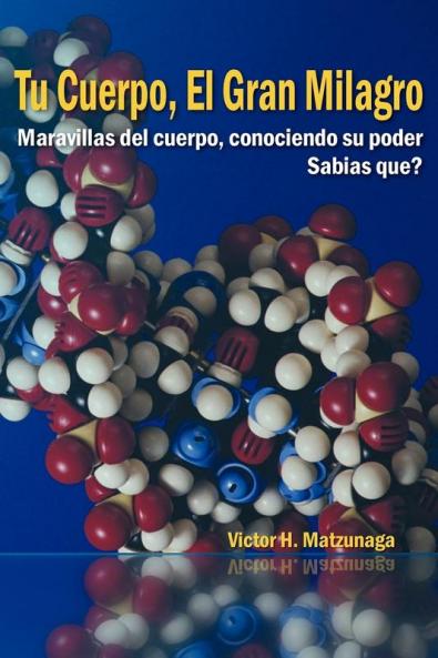 Tu Cuerpo El Gran Milagro