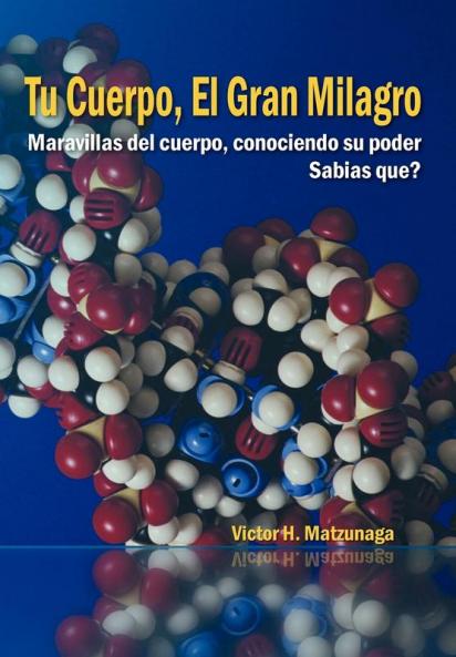 Tu Cuerpo El Gran Milagro