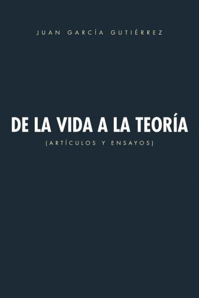 de La Vida a la Teoria