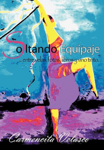 Soltando Equipaje ...Entre Velas Fotos Libros y Vino Tinto