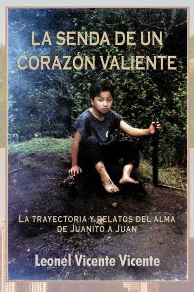 La Senda de Un Coraz N Valiente