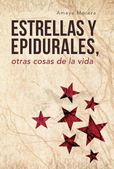 Estrellas y Epidurales Otras Cosas de La Vida