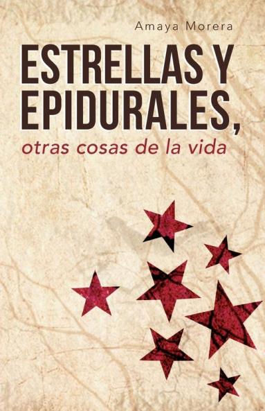 Estrellas y Epidurales Otras Cosas de La Vida