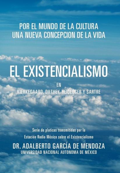 El Existencialismo En Kierkegaard Dilthey Heidegger y Sartre
