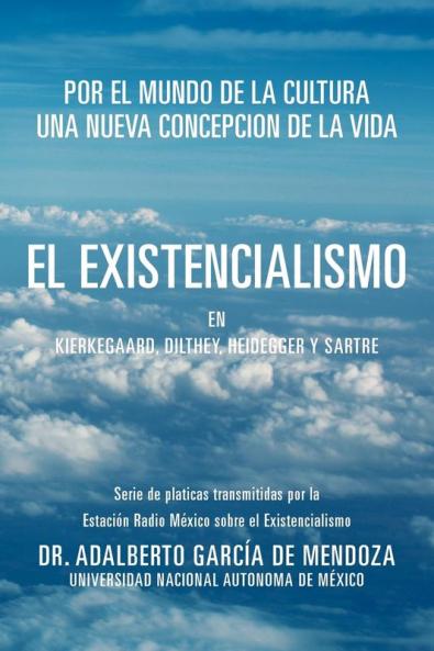El Existencialismo En Kierkegaard Dilthey Heidegger y Sartre