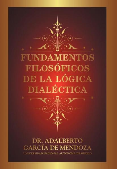 Fundamentos Filos Ficos de La L Gica Dial Ctica