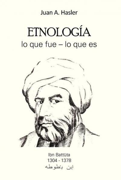 Etnología Lo Que Fue - Lo Que Es (Spanish Edition)