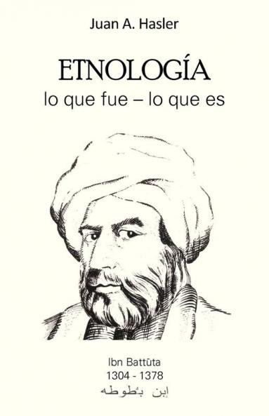 Etnologia Lo Que Fue - Lo Que Es