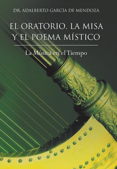 El Oratorio La Misa y El Poema Mistico
