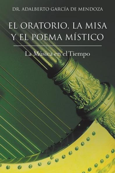 El Oratorio La Misa y El Poema Mistico