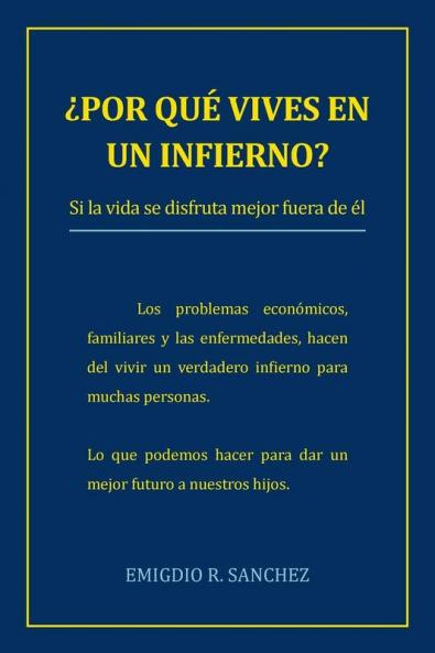 Por Que Vives En Un Infierno?