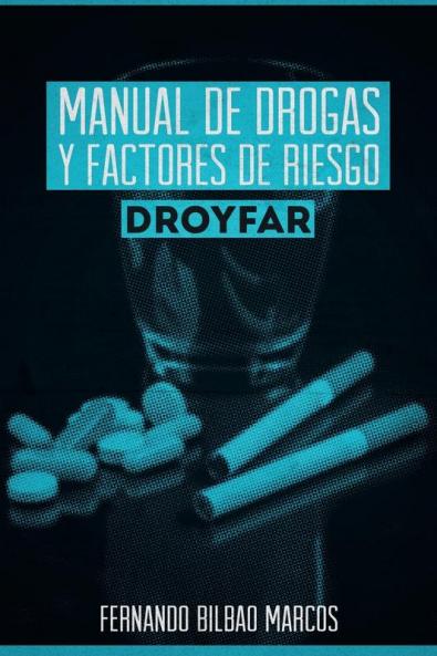 Manual de Drogas y Factores de Riesgo Droyfar