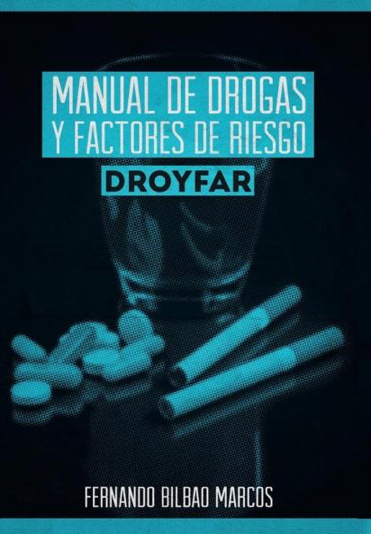 Manual de Drogas y Factores de Riesgo Droyfar