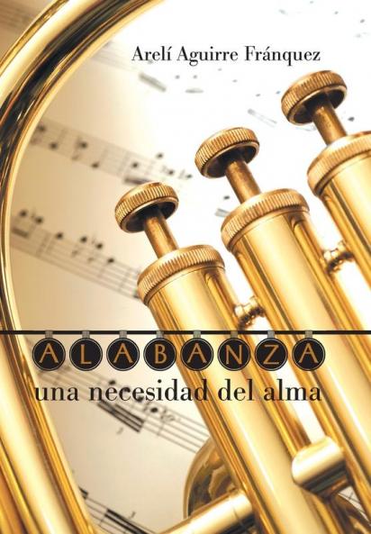 Alabanza Una Necesidad del Alma
