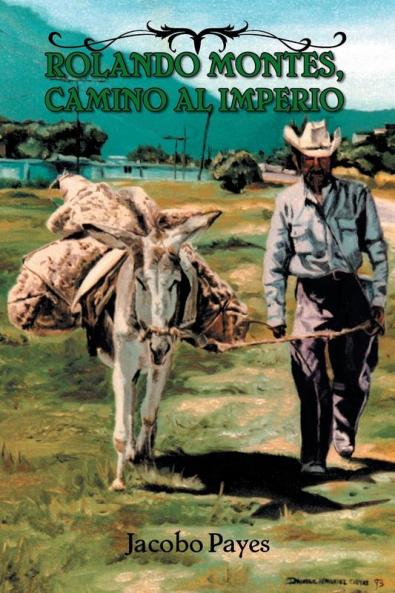 Rolando Montes Camino Al Imperio