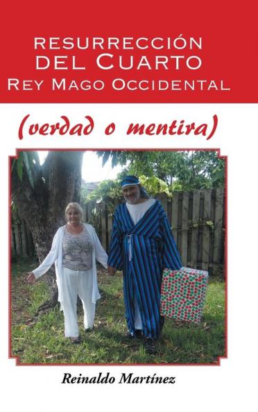 Resurrecci��n del Cuarto Rey Mago Occidental (verdad o mentira)