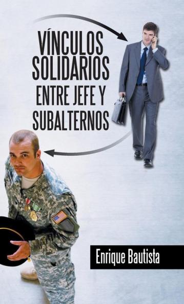 V��nculos solidarios entre jefe y subalternos
