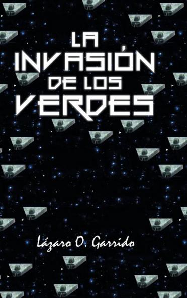 La invasi��n de los verdes