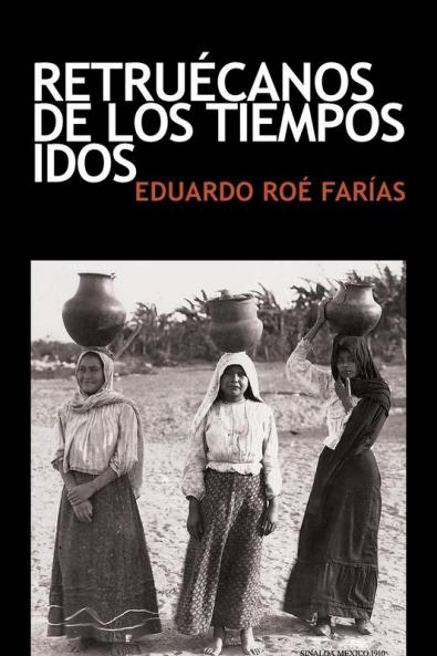 Retruécanos De Los Tiempos Idos (Spanish Edition)