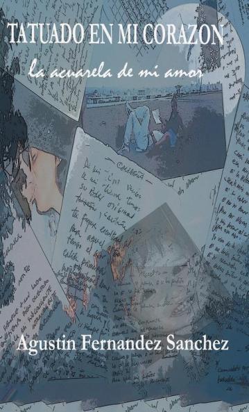 Tatuado en mi coraz��n la acuarela de mi amor