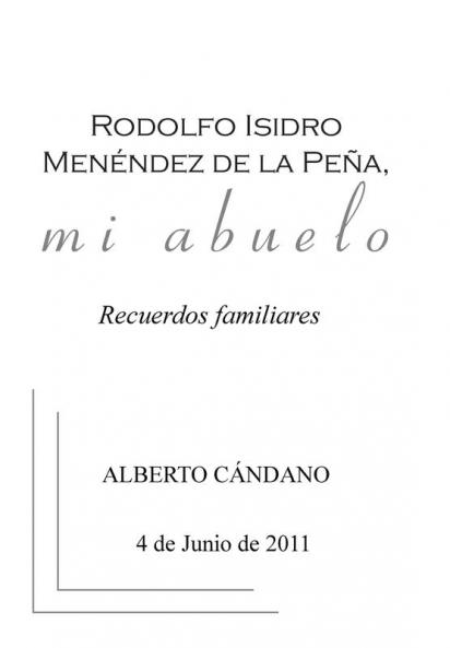 Rodolfo Isidro Men��ndez de la Pe��a mi abuelo