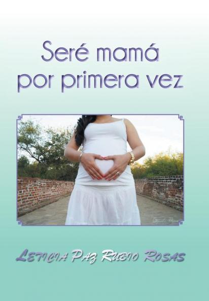 Ser�� mam�� por primera vez