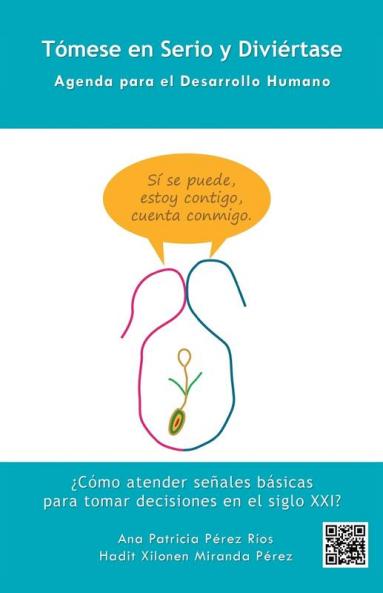 Tómese En Serio Y Diviértase: Agenda Para El Desarrollo Humano (Spanish Edition)