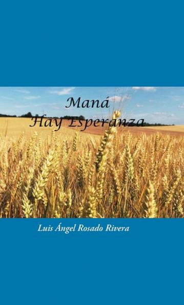 Maná: Hay Esperanza (Spanish Edition)