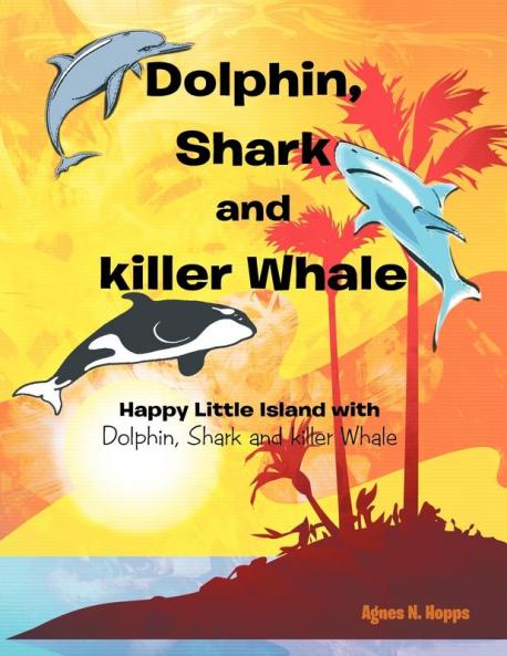 Dolphin Shark and Killer Whale