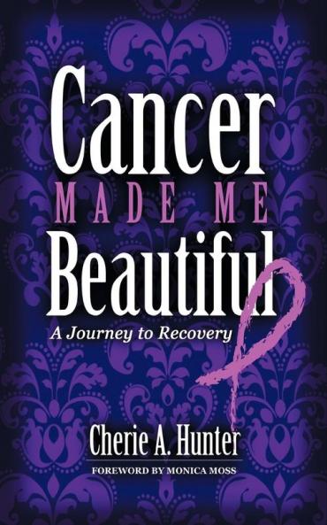 Cancer Made Me Beautiful