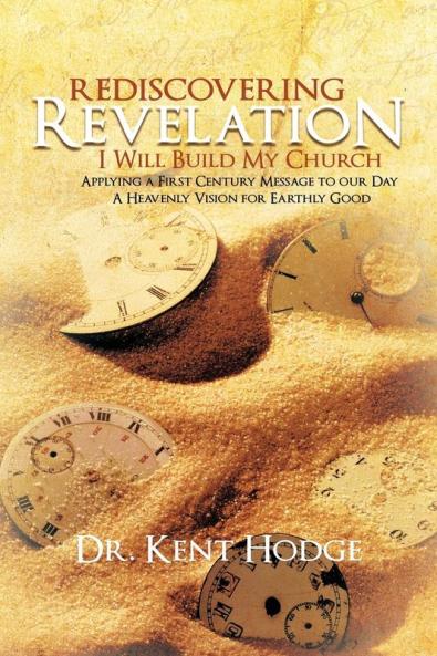Rediscovering Revelation: "I Will Build My Church"