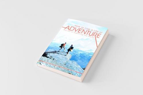 How to Live a Life of Adventure