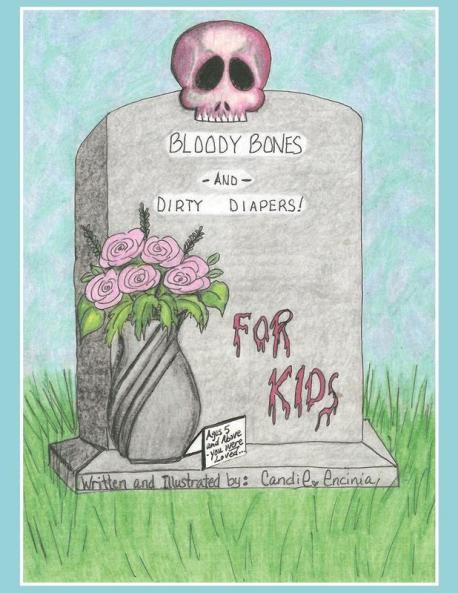 BLOODY BONES AND DIRTY DIAPERS -FOR KIDS! VoL 1