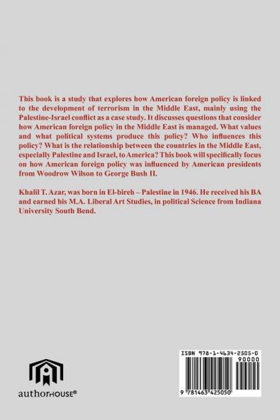 American Foreign Policy & Its' Link To Terrorism In The Middle East