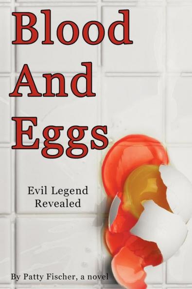 Blood and Eggs