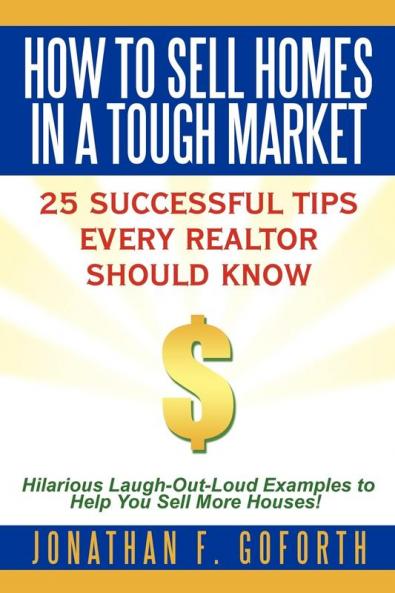 How To Sell Homes in a Tough Market
