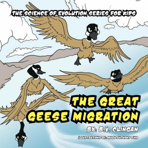 The Great Geese Migration: The Science of Evolution Series for Kids