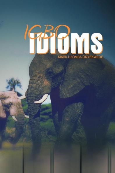 IGBO IDIOMS