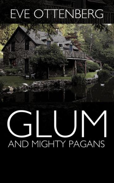 Glum and Mighty Pagans