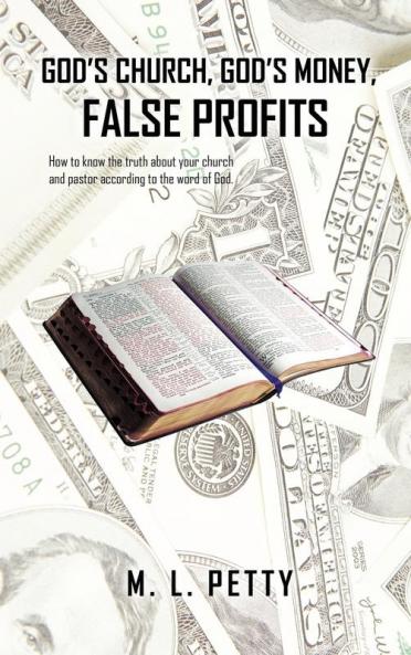 God's Church God's Money False Profits