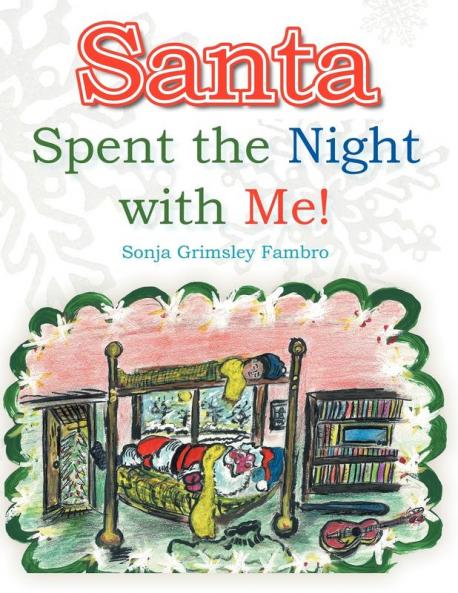 Santa Spent the Night with Me!