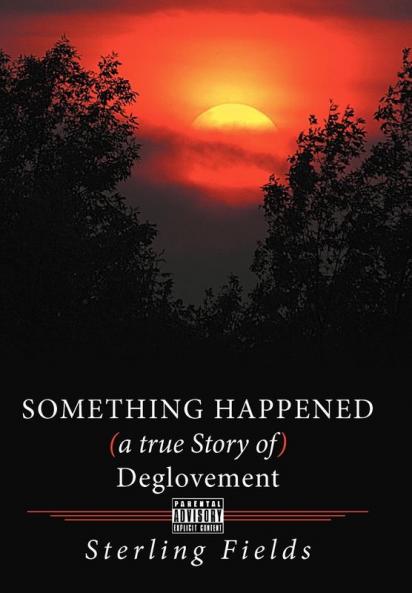 Something Happened ( a True Story of ) Deglovement